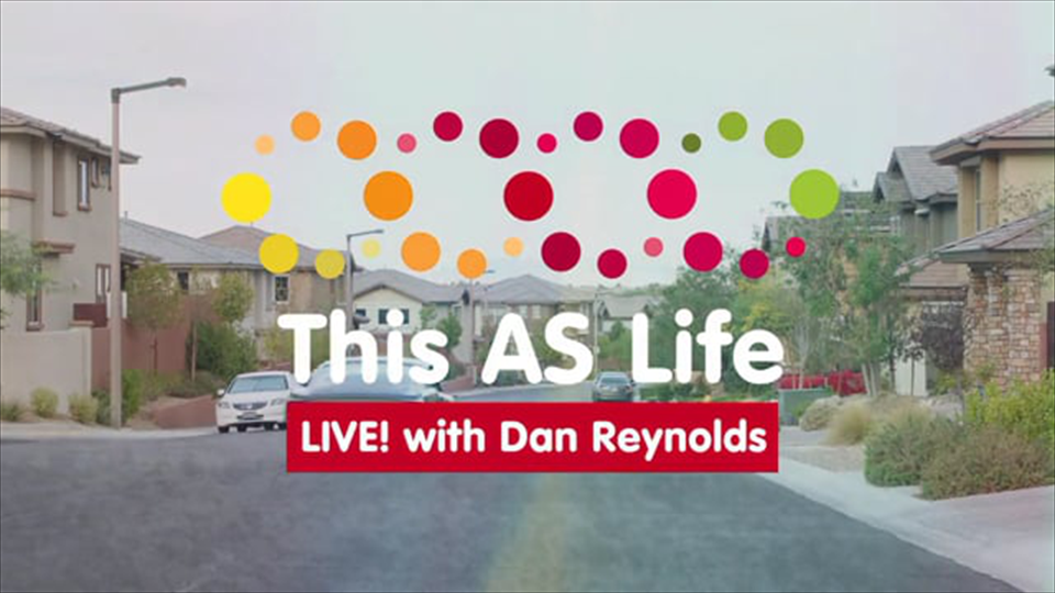 This AS Life LIVE! with Dan Reynolds